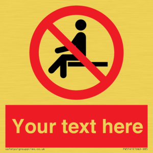 Custom No Sitting Sign